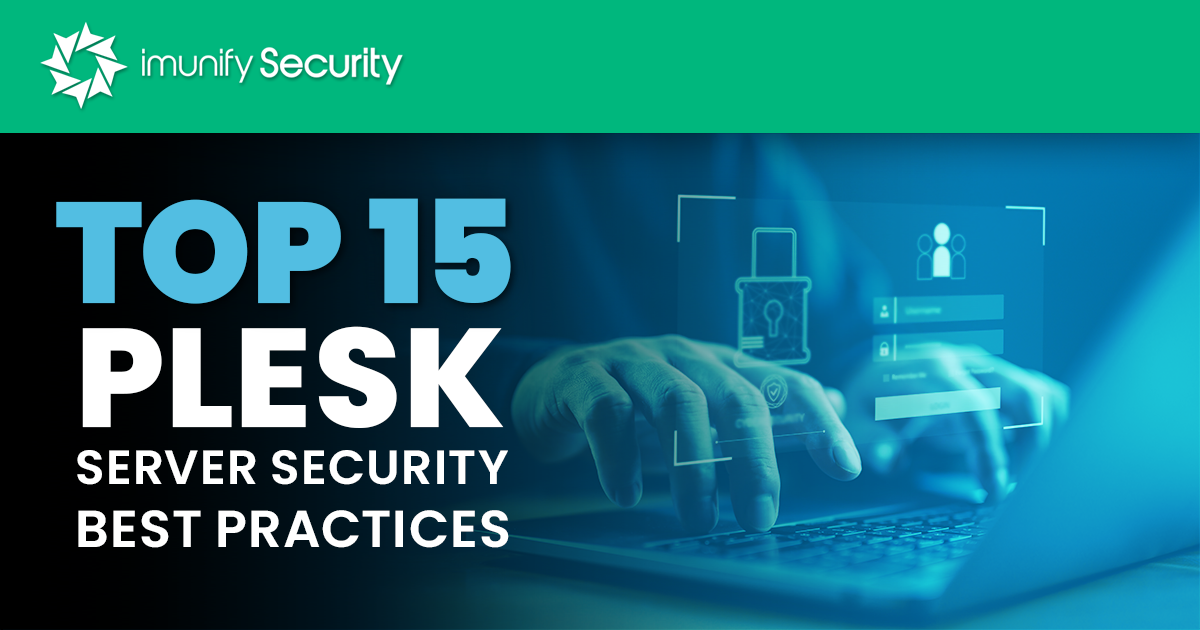 Top 15 Plesk Server Security Best Practices 
