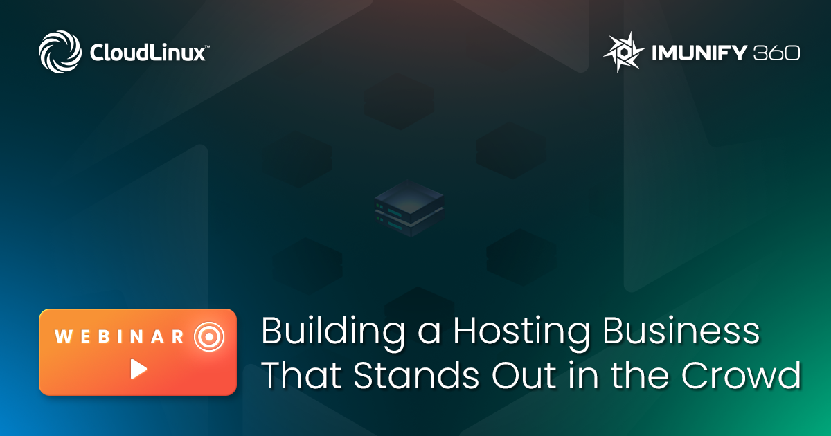 Build a Hosting Business That Stands Out in the Crowd