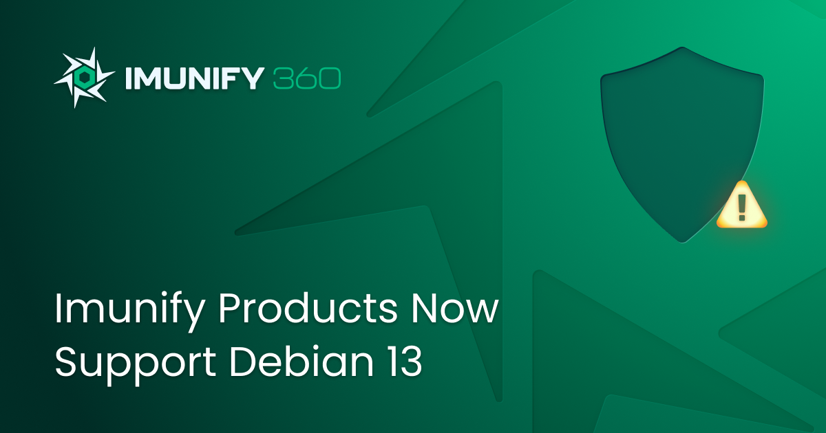 Imunify Products Now Support Debian 13