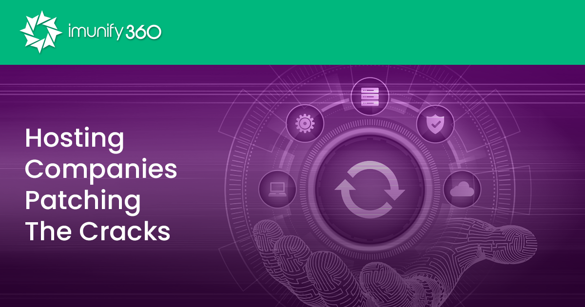 Hosting Companies Patching the Cracks