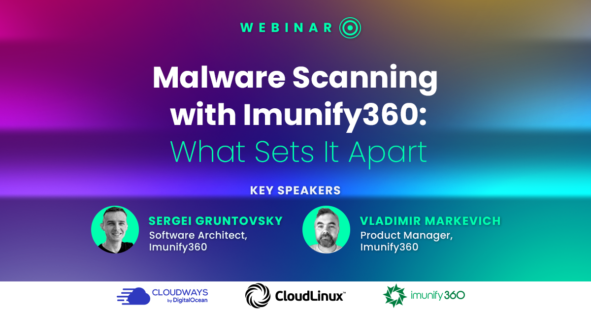 Webinar: Malware Scanning with Imunify360