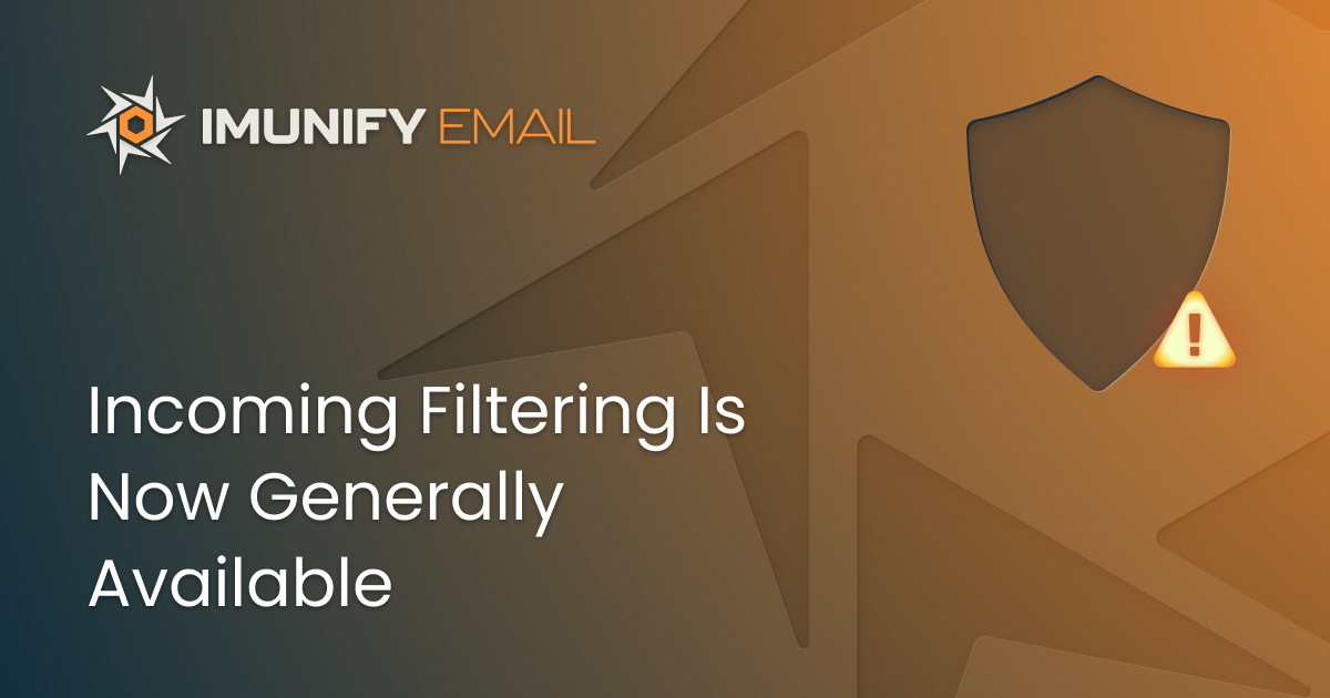 Imunify Email blog header: Incoming Filtering Is Now Generally Available
