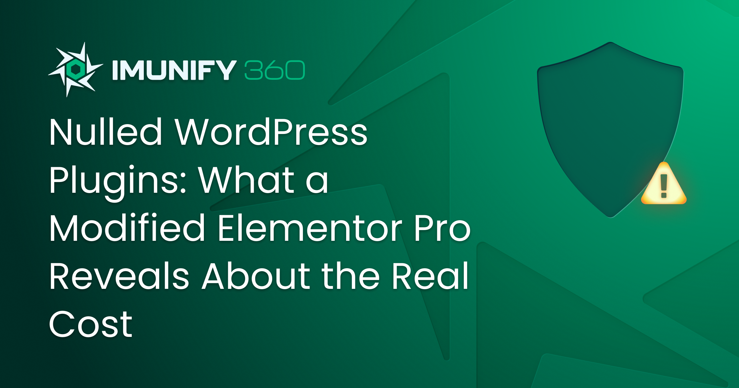 Imunify360 blog featured image - Nulled WordPress Plugins: What a Modified Elementor Pro Reveals About the Real Cost